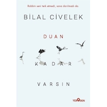 Duan Kadar Varsın  - Bilal Civelek  - Yediveren Yayınları