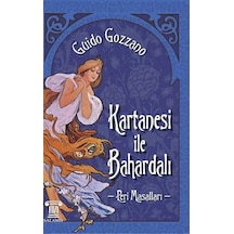 Kartanesi ile Bahardalı - Peri Masalları - Guido Gozzano - Salamis