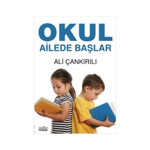 Okul Ailede Başlar - Ali Çankırlı - Zafer Yayınları