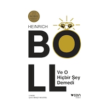 Ve O Hiçbir Şey Demedi - Heinrich Böll - Can Yayınları