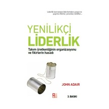 Yenilikçi Liderlik - John Adair - Babıali Kültür