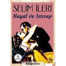 Kitapstore Hayal ve Istırap / Selim Ileri