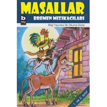 Masallar - Bremen Mızıkacıları- Bilgi Yayınevi