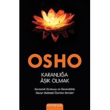 Karanlığa Aşık Olmak - Osho - Omega