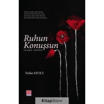 Ruhun Konuşsun - Nefise Kıyıcı - Tunç Yayıncılık