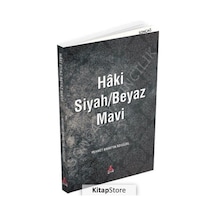 Haki Siyah/beyaz Mavi / Mehmet Bahattin Adıgüzel