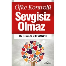Öfke Kontrolü Sevgisiz Olmaz - Hamdi Kalyoncu - Yediveren Yayınları