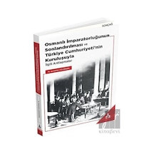 Osmanlı İmparatorluğunun Sonlandırılması ve Türkiye Cumhuriyeti’nin Kuruluşuyla İlgili Antlaşmalar -  Sonçağ Yayınları