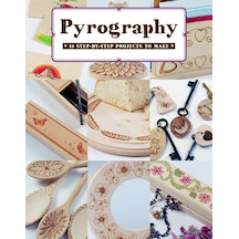Pyrography: 18 Step-by-step Projects To Make 0