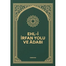 Ehli İrfan Yolu Ve Adabı