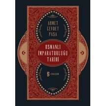 Osmanlı İmparatorluğu Tarihi / Ahmet Cevdet Paşa