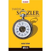 Tarihi Sözler Antolojisi - Murat Ertan - Fark Yayınları