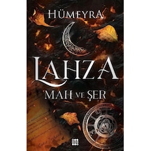 Lahza 1 - Mah ve Şer - Hümeyra - Dokuz Yayınları