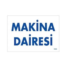 Makine Dairesi Uyarı Levhası 17.5X25 Kod 1653