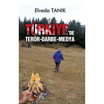 Türkiyede Terör Darbe ve Medya / Elveda Tanık