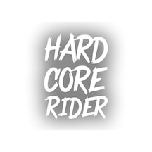 Hard Core Rider Sticker 17x17 Cm Beyaz