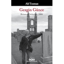 Gezgin Günce - Britanya Defterleri 2008 / Ali Teoman