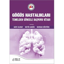 Göğüs Hastalıkları Temelden Güncele Başvuru Kitabı