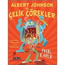 Albert Johnson Ve Çelik Çörekler / Phil Earle