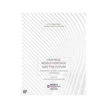 Heritage World Heritage and the Future- ANAMED(Koç Üniversitesi Anadolu Med