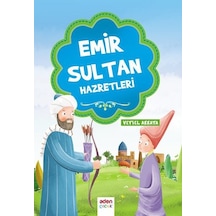 Emir Sultan Hazretleri - Veysel Akkaya - Aden Yayınevi
