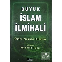 Büyük İslam İlmihali  - Ömer Nasuhi Bilmen  - Çelik Yayınevi