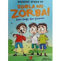Zorla Mı Zorba / Pedagog Ayşen Oy