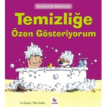 Kendime İyi Bakıyorum - Temizliğe Özen Gösteriyorum - Liz Gogerly - Almidilli