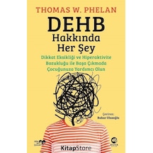 DEHB Hakkında Her Şey - Thomas W. Phelan - Nova Kitap