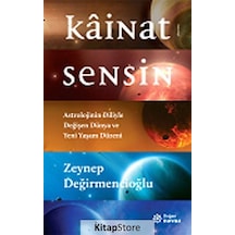 Kainat Sensin / Zeynep Değirmencioğlu