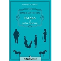 Falaka ve Diğer Öyküler - Ölümsüz Klasikler - Ömer Seyfettin - Kapı Yayınları