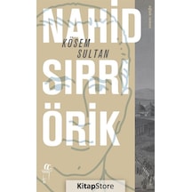 Kösem Sultan - Nahid Sırrı Örik - Oğlak Yayıncılık
