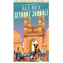 Seyahat Jurnali-Türk Edebiyatı Klasikleri 25 - Ali Bey - İş Bankası Kültür Yayınları