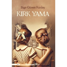 Kırk Yama Bıge Güven Kızılay