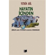 Hayatın İçinden / Yetkin Asil