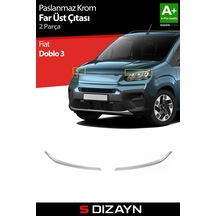 S-dizayn Fiat Doblo 3 Krom Far Üst Çıtası 2 Prç. 2023 Üzeri A+ Kalite