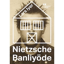 Nietzsche Banliyöde / Lars Iyer