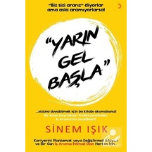 Yarın Gel Başla / Sinem Işık