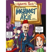Milli Şairimiz Mehmet Akif: Eğlenceli Tarih