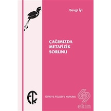 Çağımızda Metafizik Sorunu/Sevgi Iyi