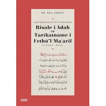 Risalei Adab Ve Tarikatnamei Fethül Maarif İnceleme-metin / Aslı Sürgit
