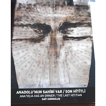 Anadolu'Nun Sahibi Var - Son Hititli