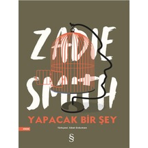 Yapacak Bir Şey Yok - Zadie Smith - Everest Yayınları