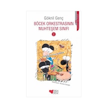 Böcek Orkestrasının Muhteşem Sınıfı 2 - Göknil Genç - Can Çocuk Yayınları