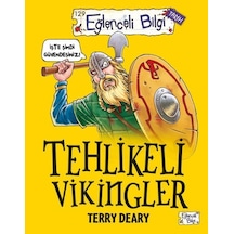 Tehlikeli Vikingler - Eğlenceli Bilgi - Tarih - Terry Deary - Eğlenceli Bilgi