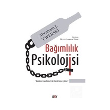 Bağımlılık Psikolojisi / Abraham J. Twerski