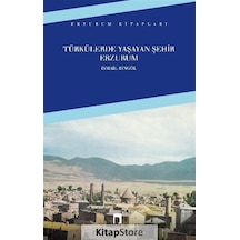 Türkülerde Yaşayan Şehir Erzurum / Ismail  Bingöl