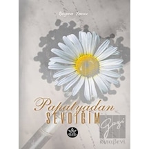 Papatyadan Sevdiğim Elpis Yayınları - Elpis Yayınları