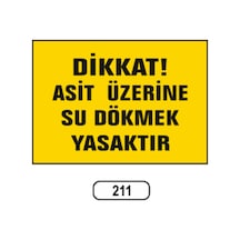 Dikkat Asit Üzerine Su Dökmek Yasaktır Uyarı Ikaz Levhası