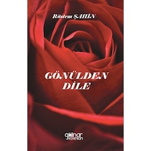 Gönülden Dile - Rüstem Şahin - Gülnar Yayınları